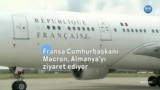 Fransa Cumhurbaşkanı Macron, Almanya’yı ziyaret ediyor