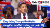 Tổng thống Trump đề cử Đại tá Hùng Cao làm Thứ trưởng Hải quân Mỹ | Truyền hình VOA 1/3/25